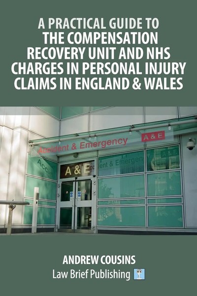 Andrew Cousins | A Practical Guide To The Compensation Recovery Unit And Nhs...-image