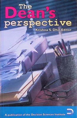 The Dean's Perspective Dhir, Krishna S.:
