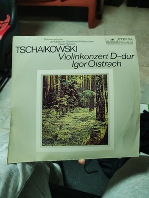 Tschaikowski Violinkonzert D-dur Igor Oistrach David Oistrach Eterna Melodiya LP