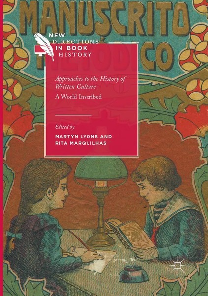 Approaches To The History Of Written Culture A World Inscribed Lyons (U. A.) Ix-image