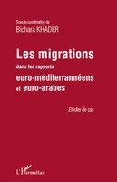 Bichara Khader | Les Migrations Dans Les Rapports Euro-MéDiterranéEns Et...