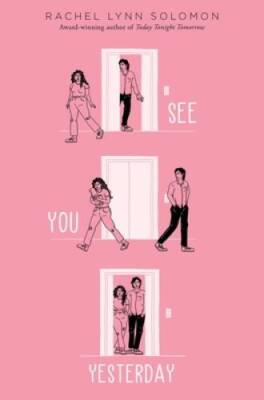 See You Yesterday - Hardcover By Solomon, Rachel Lynn - GOOD