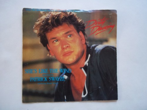 PATRICK SWAYZE She's Like The Wind Fr: Dirty Dancing STAY 45 RPM 7" Record 1987