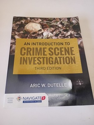 An Introduction To Crime Scene Investigation Book Third Edition 3rd (Textbook)