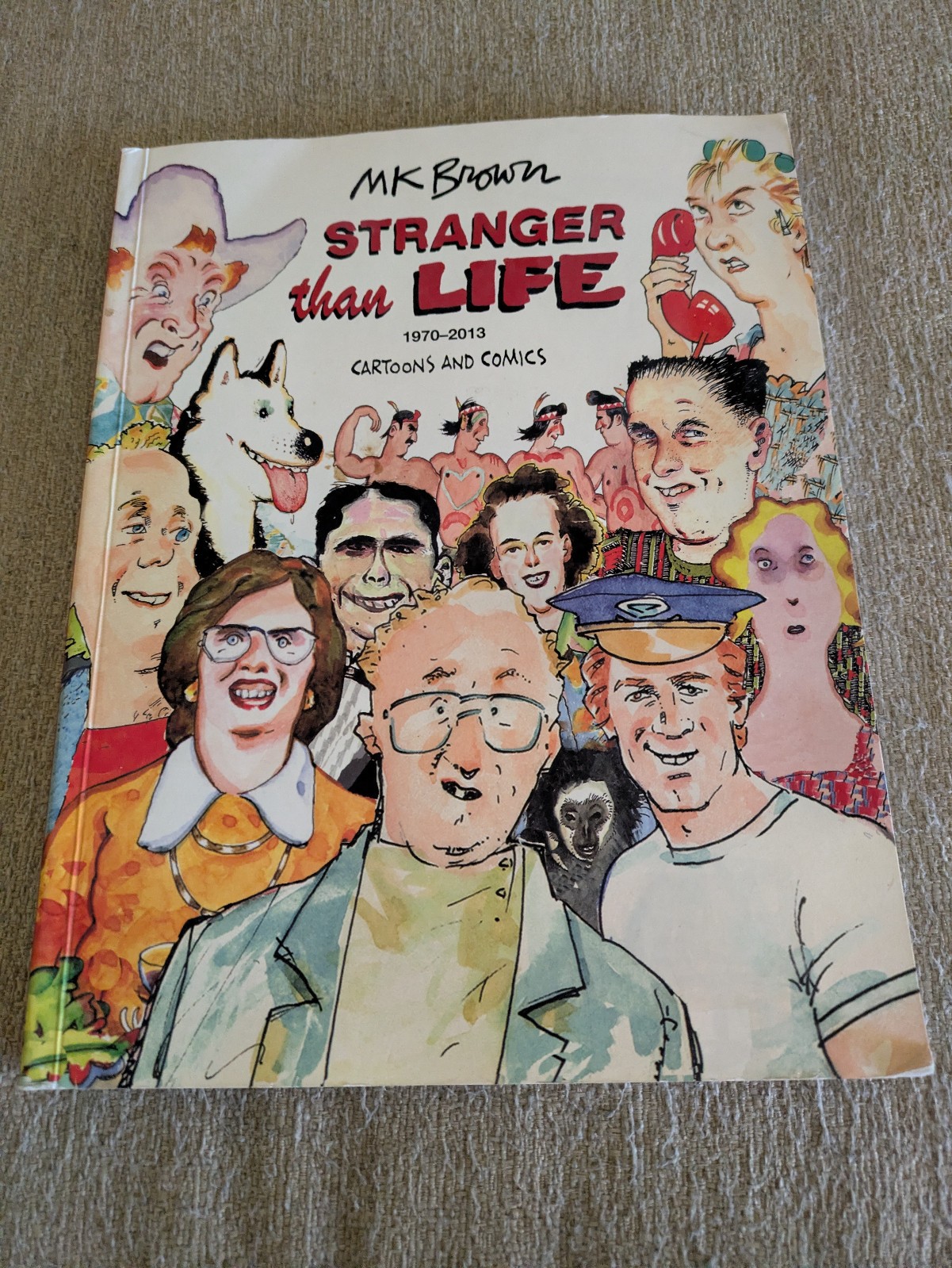 Stranger Than Life Cartoons and Comics, 1970-2013 | M.K. Brown | 2014 Paperback