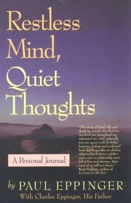 Restless Mind : Quiet Thoughts : A Personal Journal