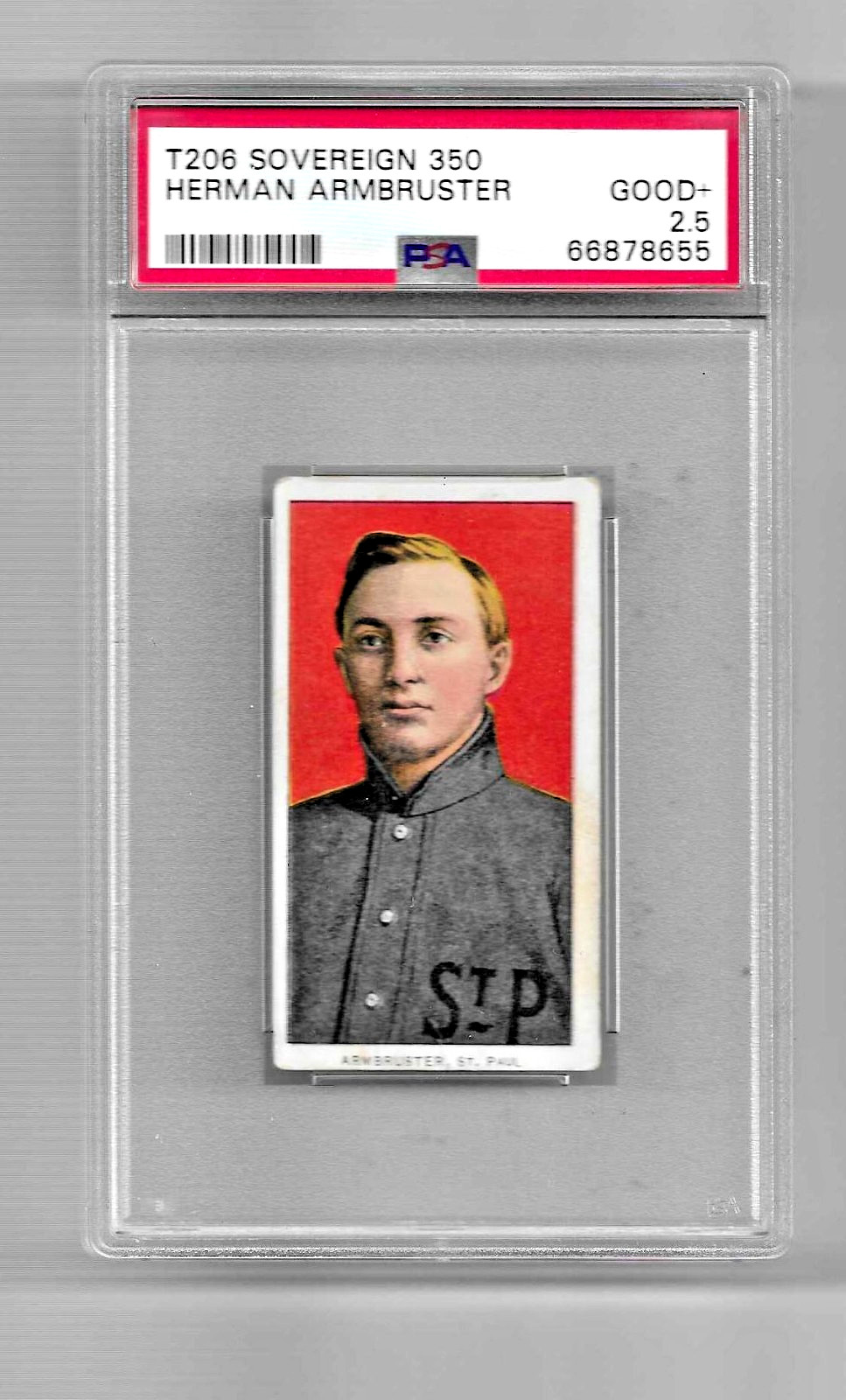 1909-11 T206 SOVEREIGN TOBACCO BASEBALL CARD HERMAN ARMBRUSTER PSA 2.5 SAINTS