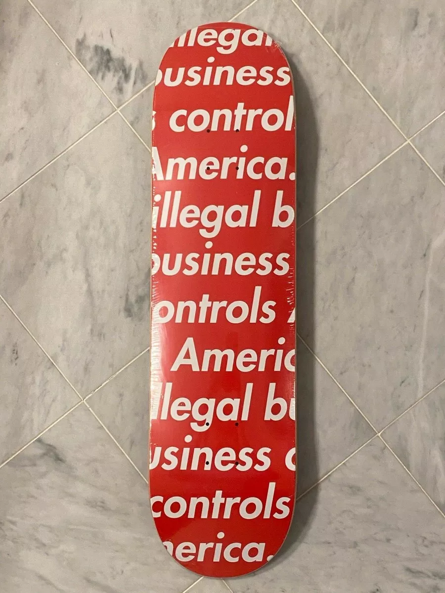 Supreme Illegal Business Controls America Skate Deck 100% AUTHENTIC SS18