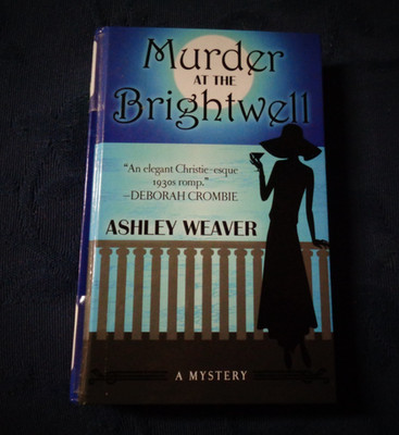 MURDER AT THE BRIGHTWELL - Ashley Weaver -  hc -  LARGE PRINT - MYSTERY