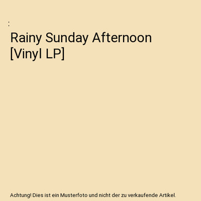 Rainy Sunday Afternoon [Vinyl LP]