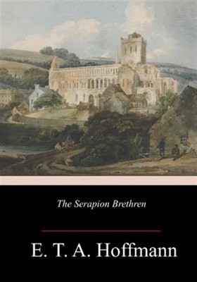 The Serapion Brethren by Hoffmann, E. T. A., Brand New, Free shipping in the US