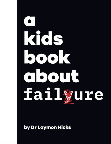 A Kids Book About Failure | Laymon Hicks | Englisch | Buch | Gebunden | 2023-image