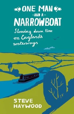 One Man und Ein Narrowboat: Verlangsamung Down Time Auf England's