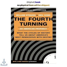 The Fourth Turning: An American Prophecy - What the Cycl, William Strauss 2026