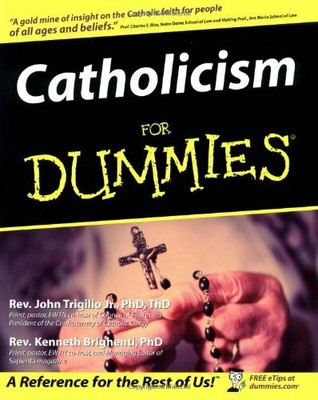 Catholicism For Dummies by Rev. Kenneth Brighenti 0764553917 FREE Shipping