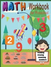 Math Workbook For Preschool Reading Tracing Counting Numbers: Basic Math Fo...