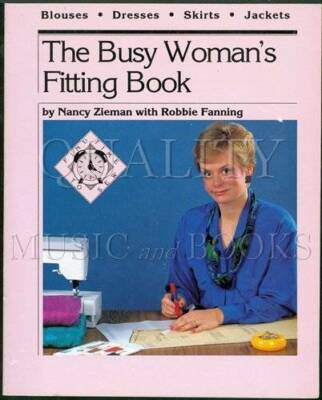 The Busy Woman's Fitting Book - Paperback By Zieman, Nancy - GOOD
