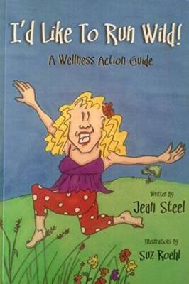Id Like to Run Wild - Paperback By Jean Steel - GOOD