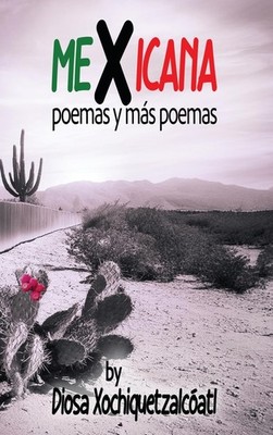 Diosa Xochiquetzalcóatl MeXicana (Hardback) (UK IMPORT)