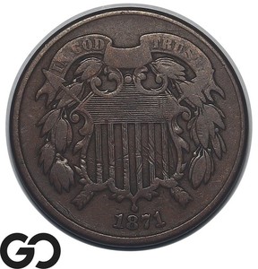 1871 Two Cent Piece, Low Mintage Better Date