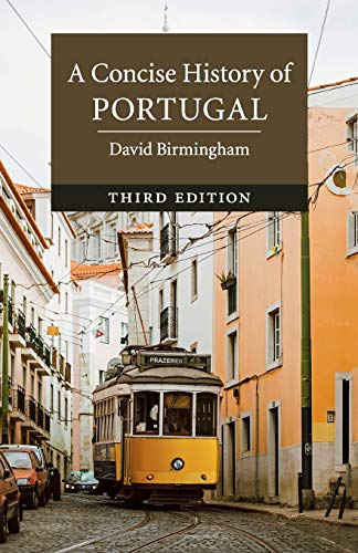 A Concise History of Portugal (Cambridge Concise Histories) - Birmingham, David