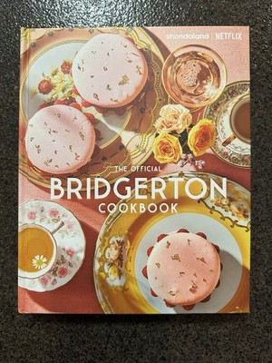 The Official Bridgerton Cookbook Hardcover, Netflix, Like New