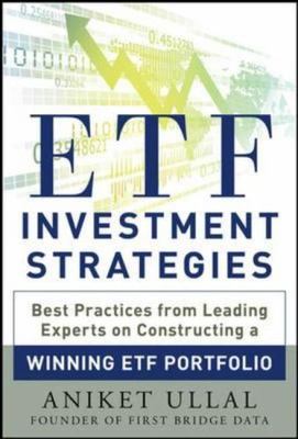 ETF Investment Strategies: Best Practices - 9780071815345, hardcover, ULLAL, new