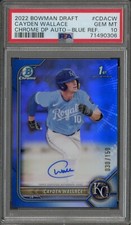2022 Bowman Chrome Cayden Wallace Blue Refractor Auto 030/150 PSA 10 