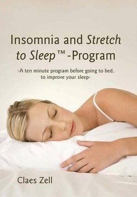 Insomnia and Stretch to Sleep-Program by Claes Zell (English) Hardcover Book