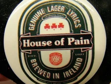 House of Pain Genuine Lager Lyrics Beer Button Pin