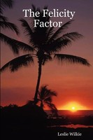 Leslie Wilkie | The Felicity Factor | Taschenbuch | Englisch (2007) | [.]