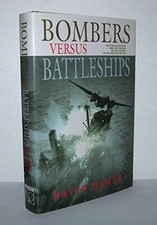BOMBERS VERUS BATTLESHIPS: The Struggle Between Ship... by Hamer, David Hardback