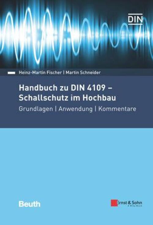 Handbuch Zu Din 4109 - Schallschutz Hochbau Heinz-martin Fischer (u.