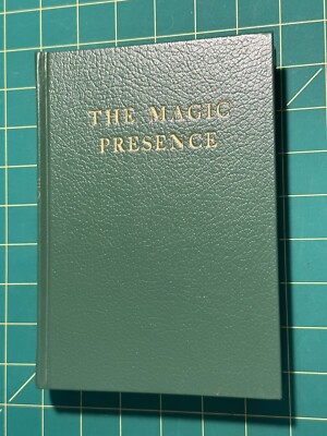 The Magic Presence by Godfre Ray King Volume II