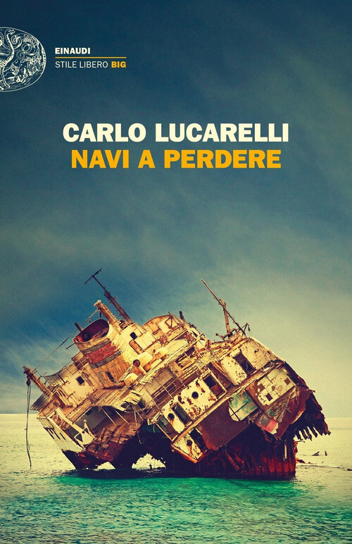 Libri Carlo Lucarelli - Navi a perdere - 2018
