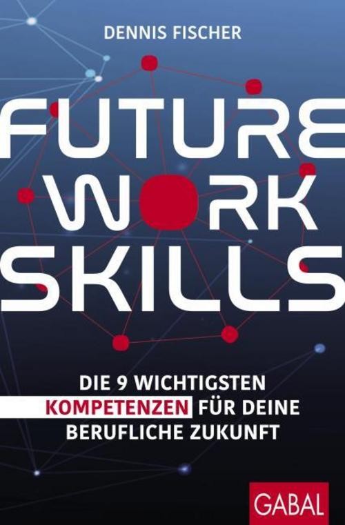 Future Work Skills Dennis Fischer
