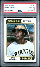 1974 Topps DAVE PARKER #252 PSA 8 NM-MT