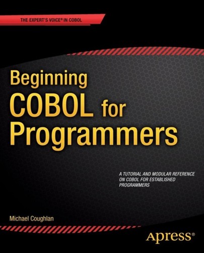 Beginning COBOL for Programmers by Michael Coughlan (Paperback Book)