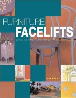 Furniture Facelifts: Innovative Ways to Give New Life to Tired Furniture [Hardco