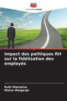 Ruth Wainaina (U. A.) | Impact Des Politiques RH Sur La FidéLisation Des...
