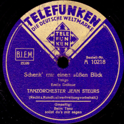 JEAN STEURS T.O. Schenk' mir einen süßen Blick/ Beim Tanz..Schellackplatte S7468
