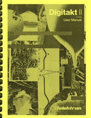 Elektron Digitakt 2 II Digital Drum Sampler OS1.15A USER MANUAL 7-9-2025
