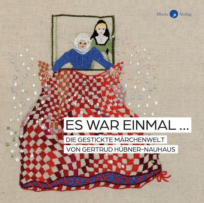 Thumbnail - Es War Einmal ... Die Gestickte Märchenwelt Von Gertrud Hübner-nauhaus