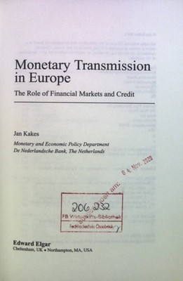 Monetary Transmission in Europe: The Role of Financial Markets and Credit Kakes,