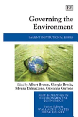 Governing the Environment: Salient Institutional Issues by Albert Breton: Used