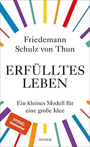 Thumbnail - Erfülltes Leben - Ein Kleines Modell Für Eine Große Idee : Schulz, Von