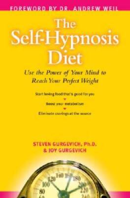 The Self-Hypnosis Diet: Use the Power of Your Mind to Reach Your Pe - VERY GOOD