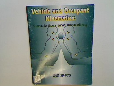 Vehicle and Occupant Kinematics : Simulation and Modeling (Society of Automotive
