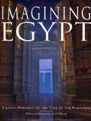 Imagining Egypt by Mark Millmore: Used