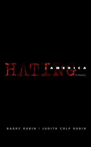 Hating America: A History by Judith Colp Rubin, Barry Rubin (Paperback, 2006)